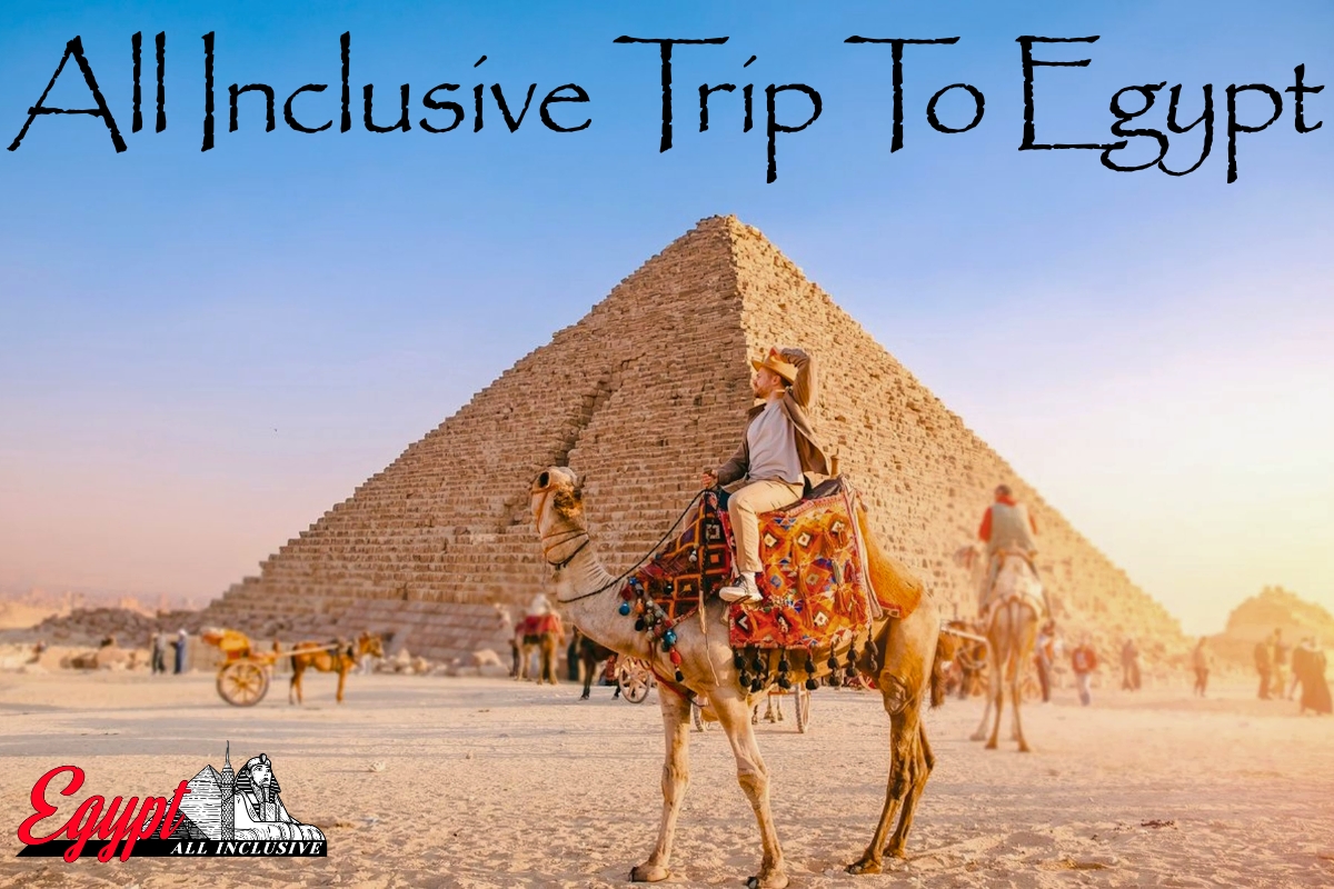 All Inclusive Trip to Egypt
